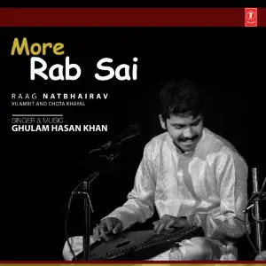 More Rab Sai (Raag Natbhairav -  Vilambit And Chota Khayal) image