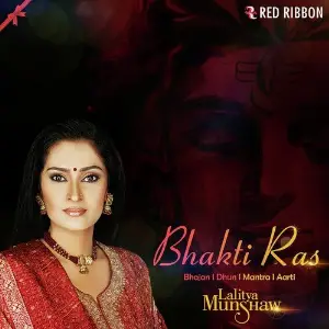 Bhakti Ras By Lalitya Munshaw Lalitya Munshaw, Suresh Wadkar