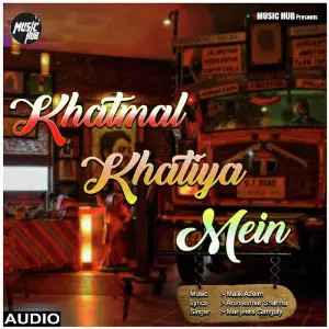 Khatmal Khatiya Mein image