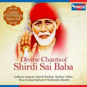 Divine Chants of Shirdi Sai Baba (Guru Purnima Special) image