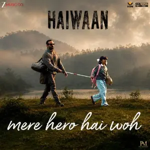 Mere Hero Hai Woh (From Haiwaan) image