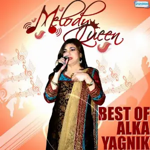 Melody Queen - Best Of Alka Yagnik image
