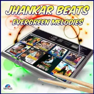 Jhankar Beats - Evergreen Melodies image