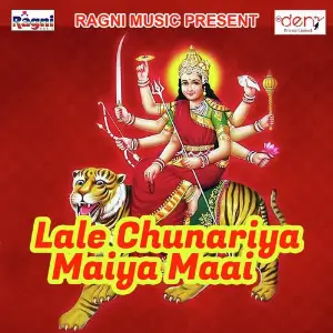Lale Chunariya Maiya Maai Various Artists