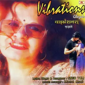 Vibrations Sneh Tuli