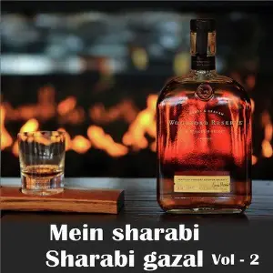 Mein Sharabi Sharabi Gazal Vol. 2 image
