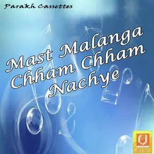 Mast Malanga Chham Chham Nachye image