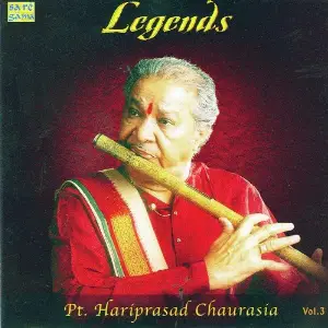 Legends - Pt. Hari Prasad Chaurasia - Vol3 image