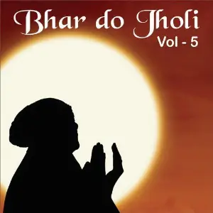 Bhar Do Jholi, Vol. 5 image