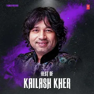 Best Of Kailash Kher Kailash Kher