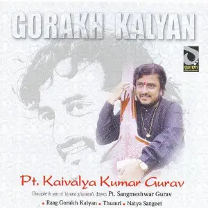 Gorakh Kalyan - Pandit Kaivalyakumar Gurav image