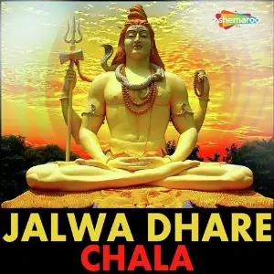 Jalwa Dhare Chala image