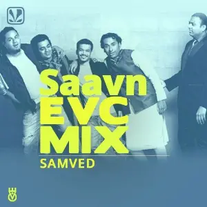 Saavn EVC Mix - Samved image