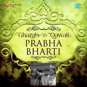 Ghazals  Qawali - Prabha Bharti image
