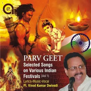 Parv Geet (Selected Songs on Various Indian Festivals, Vol. 1) image