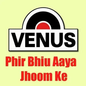Phir Bhiu Aaya Jhoom Ke image