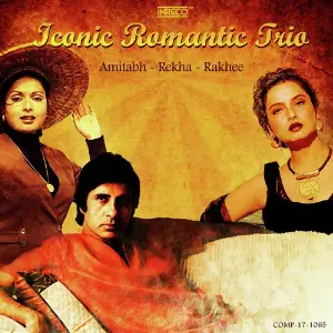 Iconic Romantic Trio - Amitabh, Rekha  Rakhee R.D. Burman