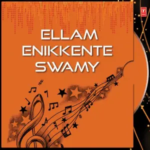 Ellam Enikkente Swamy image