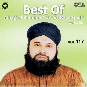 Best Of Alhajj Muhammad Owais Raza Qadri, Vol. 117 image