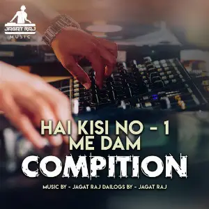 Hai Kisi No - 1 Me Dam Compition - Single image