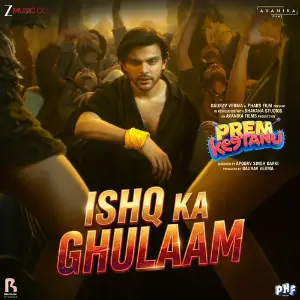 Ishq Ka Ghulaam (From Prem Keetanu) image