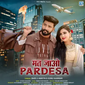 Mat Jao Pardesa image