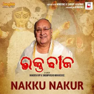 Nakku Nakur (FromRaktabeej) (Odia) image