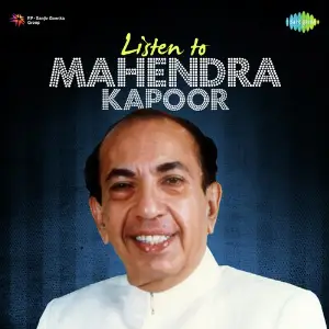 Listen To Mahendra Kapoor image