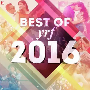 Best Of YRF 2016 image