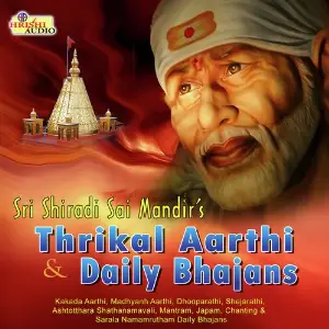 Sri Shiradi Sai Mandirs - Thrikal Aarthi And Daily Bhajans image