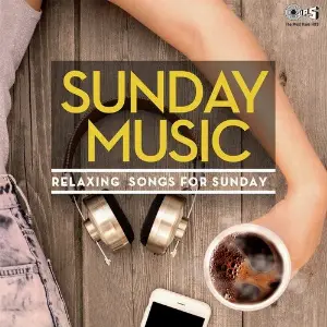 Sunday Music  - Relaxing Songs For Sunday image