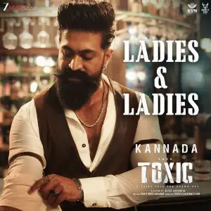 Ladies  Ladies (From Toxic - Kannada) image