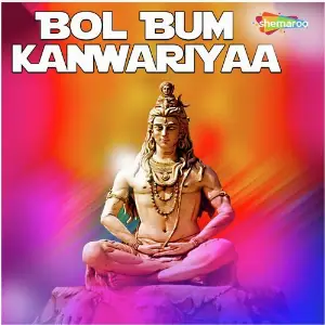 Bol Bum Kanwariyaa image