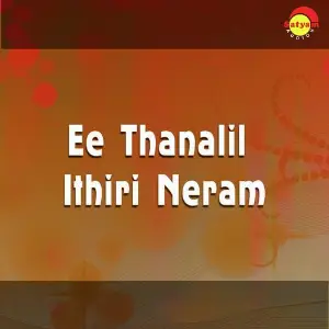 Ee Thanalil Ithiri Neram image