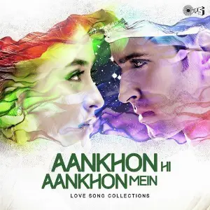 Aankhon Hi Aankhon Mein - Love Songs Collections image