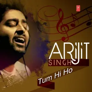 Arijit Singh - Tum Hi Ho Arijit Singh