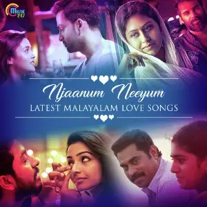 Njaanum Neeyum - Latest Malayalam Love Songs image