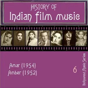 History of Indian Film Music Amar (1954), Amber (1952), Vol.  6 image