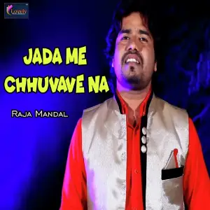 Jada Me Chhuvave Na image