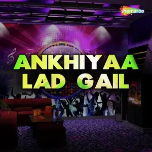 Ankhiyaa Lad Gail image