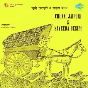 Chunni Jaipuri And Sayeeda Begum Folk Songs image