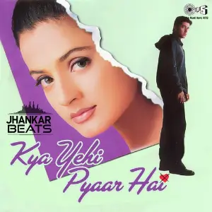 Kya Yehi Pyaar Hai - Jhankar image