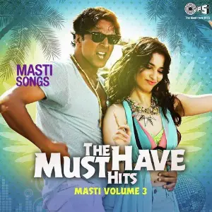 The Must Have Hits - Masti Volume 3 image