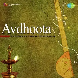 Avdhoota - Bhajans By Kumar Gandharva image