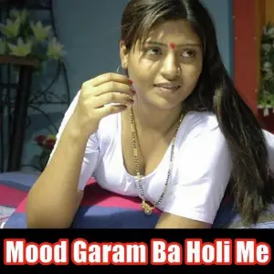 Mood Garam Ba Holi Me image
