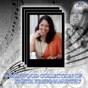 Bollywood Collection Of Kavita Krishnamurthy Kavita Krishnamurthy