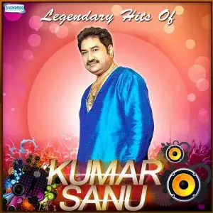 Legendary Hits Of Kumar Sanu image