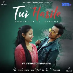 Tumi Aahibaane Sudeepta R. Singha, Deepjyoti Barman