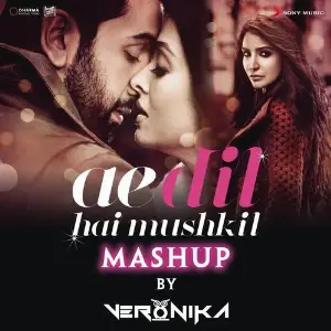 Ae Dil Hai Mushkil Mashup (By DJ VERONIKA) From Ae Dil Hai Mushkil image