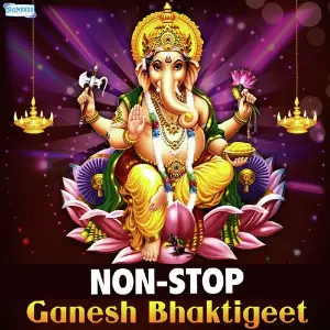Non-Stop Ganesh Bhaktigeet Various Artists